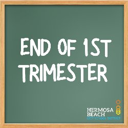 End of 1st Trimester